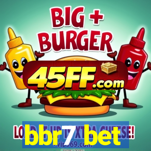 bbr7 bet